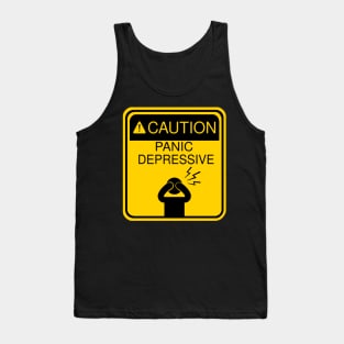 Caution: Panic Depressive Tank Top